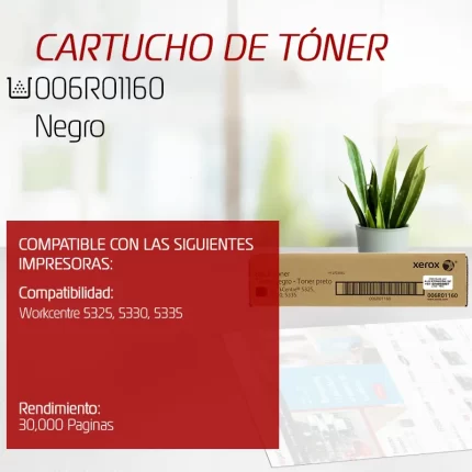 CARTUCHO DE TONER XEROX 006R01160 NEGRO 30.000 PAGINAS